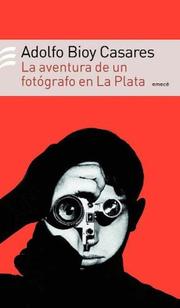 Cover of: La Aventura de Un Fotografo En La Plata