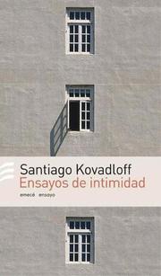 Cover of: Ensayos de Intimidad by Santiago Kovadloff