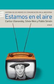 Cover of: Estamos En El Aire by Silvia Itkin, Pablo Sirven, Carlos Ulanovsky