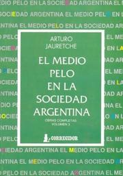 Cover of: Medio pelo en la sociedad argentina: apuntes para una sociología nacional