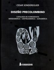 Cover of: Diseno Precolombino by Cesar Sondereguer, Corregidor
