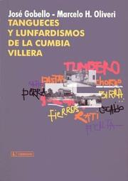 Cover of: Tangueces y lunfardismos de la cumbia villera