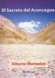 Cover of: El Secreto del Aconcagua by Alberto Monsalve