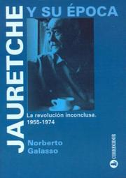 Cover of: Jauretche y Su Epoca by Norberto Galasso