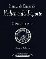 Cover of: Manual de Campo de Medicina del DePorte - Clinica by Champ L., Jr. Baker, Otros
