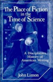 Cover of: The place of fiction in the time of science: a disciplinary history of American writing