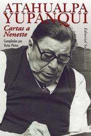 Cover of: Cartas a Nenette by Atahualpa Yupanqui, Victor Pintos, Martin Edwin Andersen