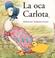 Cover of: La Oca Carlota