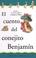 Cover of: Cuento del Conejito Benjamin