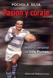 Cover of: Pasion y Coraje - Historia Personal de Los Pumas