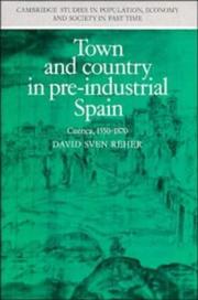 Town and country in pre-industrial Spain by David Sven Reher