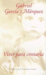 Cover of: Vivir Para Contarla / Living to Tell the Tale by Gabriel García Márquez