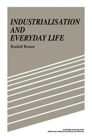 Cover of: Industrialisation and everyday life by Braun, Rudolf, Braun, Rudolf