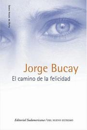Cover of: El Camino de La Felicidad by Jorge Bucay