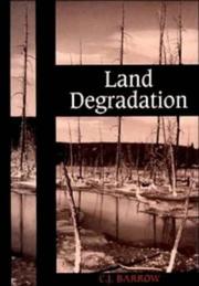 Cover of: Land degradation by Christopher J. Barrow