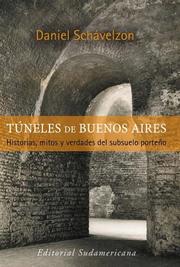 Cover of: Los Tuneles De Buenos Aires (Obras Diversas) by Daniel Schavelzon