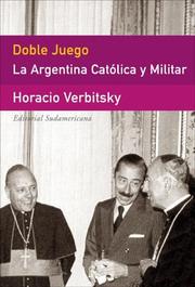 Cover of: Doble Juego/ Double Game by Horacio Verbitsky