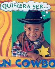 Cover of: Quisiera ser... Un Cowboy (Quisiera Ser...) by Ivan Bulloch, Dian James