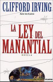 Cover of: La ley del manantial by Clifford Irving