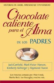 Cover of: Chocolate Caliente Para El Alma de Los Padres