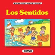 Cover of: Los Sentidos/ the Five Senses (Preguntas Y Respuestas / Questions and Answers) by Robert Carola