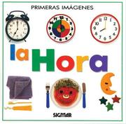Cover of: La Hora / My First Look at Time (Primeras Imagenes) by Olga Colella
