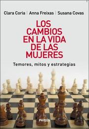 Los cambios en la vida de las mujeres by Clara Coria, Adela Coria, Susana Covas
