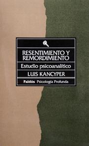 Cover of: Resentimiento y Remordimiento / A History of Argentinean Education