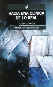 Cover of: Hacia Una Clinica de Lo Real by Isidoro Vegh