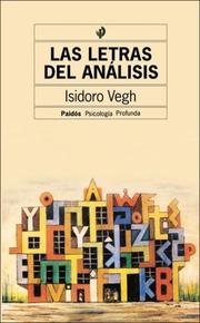 Cover of: Letras del Analisis - Que Lee Un Psicoanalista? by Isidoro Vegh
