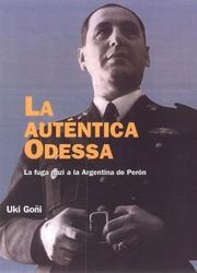 Cover of: La Autentica Odessa by Uki Goñi