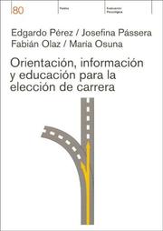 Cover of: Orientacion, Informacion y Educacion Para La Eleccion de Carrera
