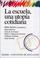 Cover of: Escuela, Una Utopia Cotidiana, La