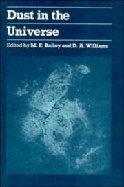 Cover of: Dust in the universe: the proceedings of a conference at the Department of Astronomy, University of Manchester