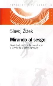 Cover of: Mirando Al Sesgo: Una Introduccion a Jacques Lacan a Traves de La Cultura Popular
