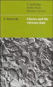 Cover of: Glasses and the vitreous state by Jerzy Zarzycki