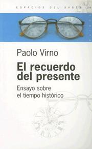 Cover of: El Recuerdo del Presente: Ensayo Sobre el Tiempo Historico (Espacios del Saber)