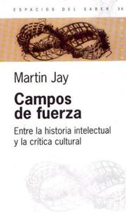 Cover of: Campos de Fuerza / Argentinean Lacan by Martin Jay