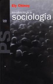 Cover of: Introduccion a la Sociologia