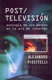 Cover of: Post/televisión: ecología de los medios en la era de internet