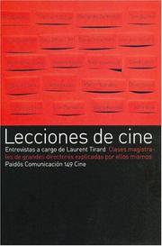 Cover of: Lecciones de Cine: Clases Magistrales de Grandes Directores Explicadas Por Ellos Mismos (Paidos Comunicacion Cine)