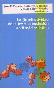 Cover of: La (In)Efectividad de La Ley y La Exclusion En America Latina / Sanitary Psychology by J. Menez, Guillermo A. O'Donnell