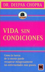 Cover of: Vida sin condiciones by Deepak Chopra, Deepak Chopra