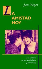 Cover of: La Amistad Hoy by Jan Yager