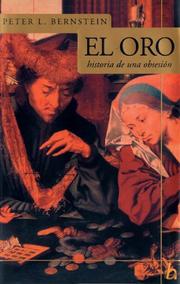 Cover of: El oro: Historia de una obsesion (Biografia E Historia Series)