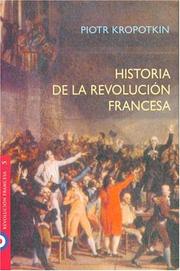 Cover of: La Historia de La Revolucion Francesa by Peter Kropotkin