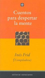 Cover of: Cuentos Para Despertar La Mente by Ines Frid, Ines Frid