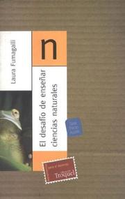 Cover of: El desafió de enseñar ciencias naturales: educación media