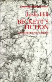 Cover of: Beckett's fiction in different words by Hill, Leslie