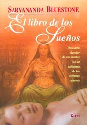 El Libro De Los Sueños/ the World Dream Book by Sirvananda Bluestone